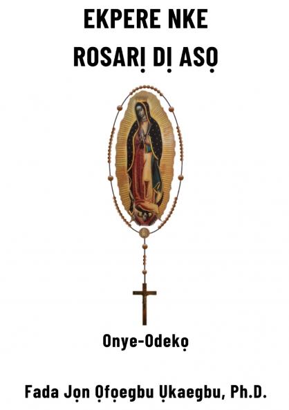 Ekpere Rosarị Dị Asọ (Igbo Edition)
