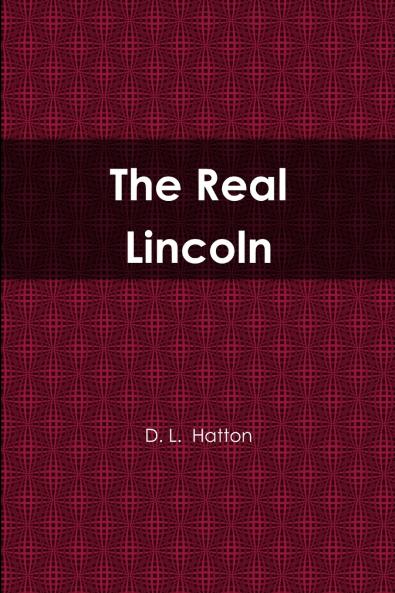 The Real Lincoln