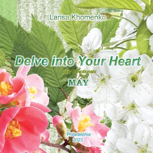 Delve Into Your Heart. May