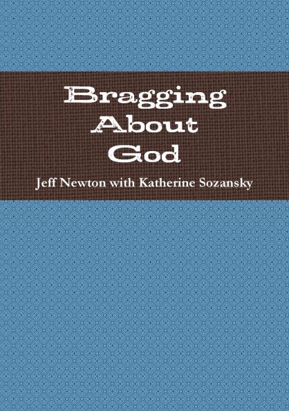 Bragging About God