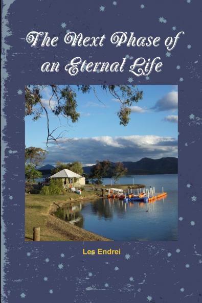 The Next Phase of an Eternal Life
