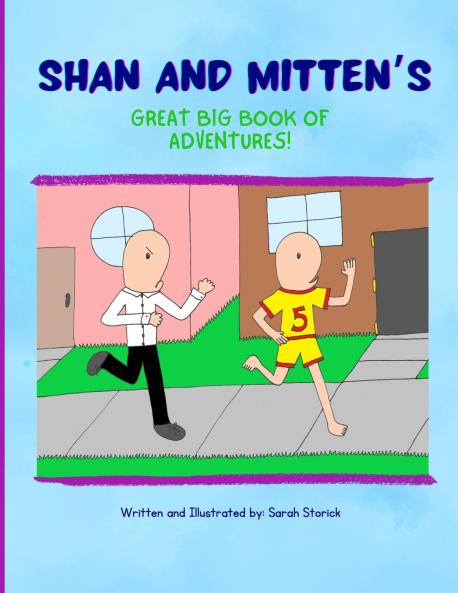 Shan and Mitten's Great Big Book of Adventures!