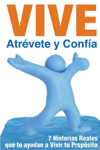 Vive atrévete y confía