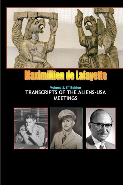 8th Edition. Volume II. TRANSCRIPTS OF THE ALIENS-USA MEETINGS