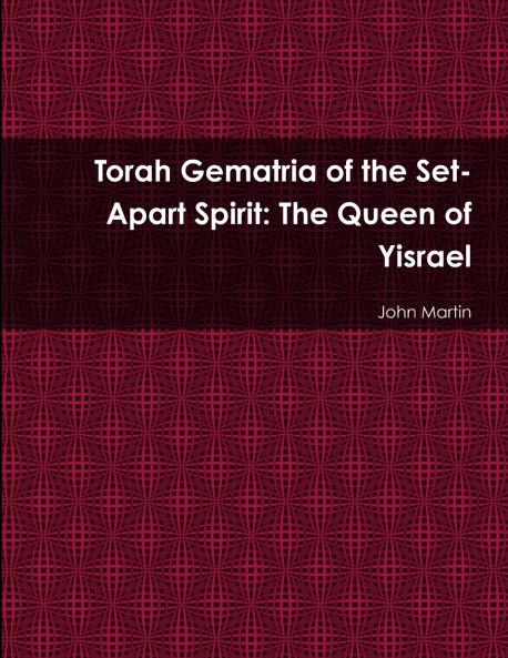 Torah Gematria of the Set-Apart Spirit