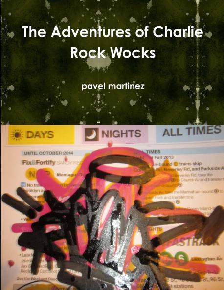 The Adventures of Charlie Rock Wocks