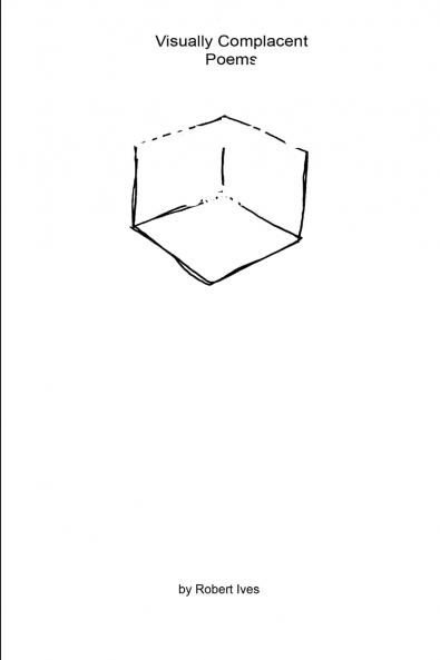 Visually Complacent Poems