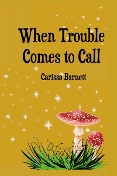 When Trouble Comes to Call