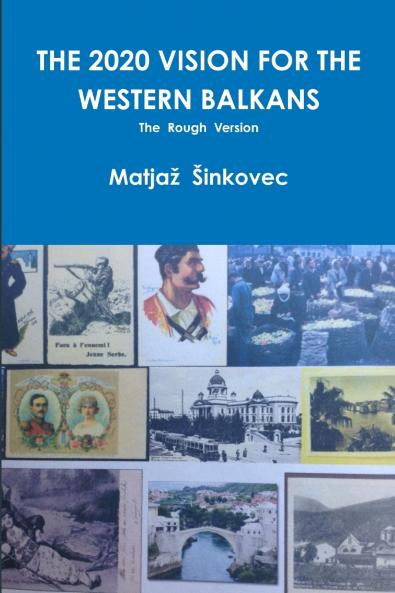 THE 2020 VISION FOR THE WESTERN BALKANS