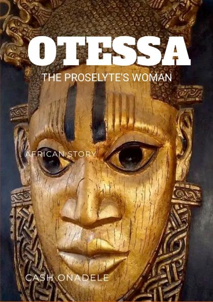 Otessa The Proselyte's Woman