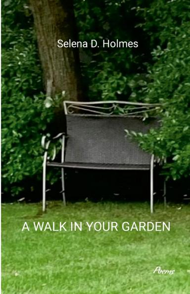 A Walk in Your Garden
