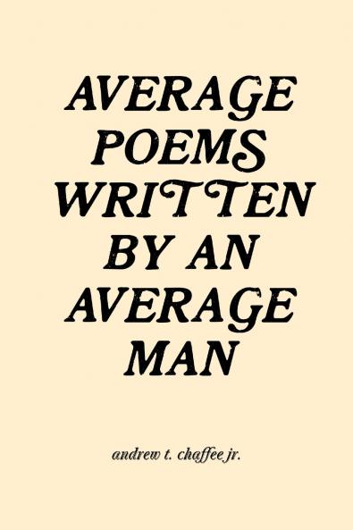 average poems written by an average man