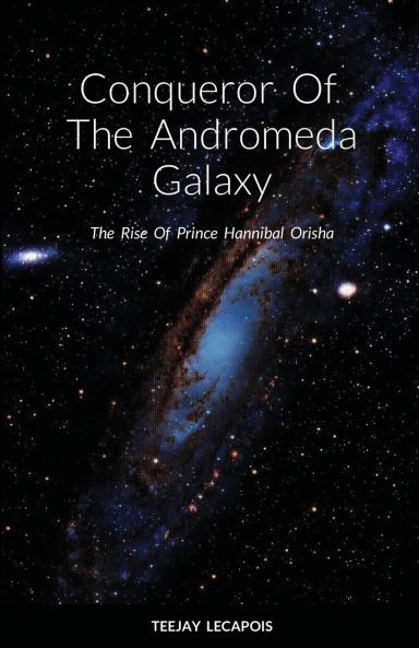 Conqueror  Of  The  Andromeda  Galaxy