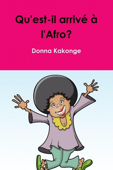 Qu'est-il arriv? ? l'Afro?