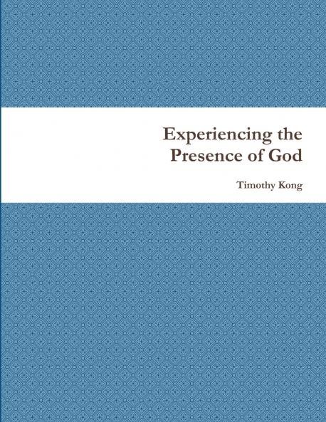 Experiencing the Presence of God