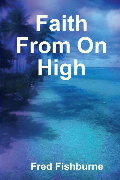 Faith From On High