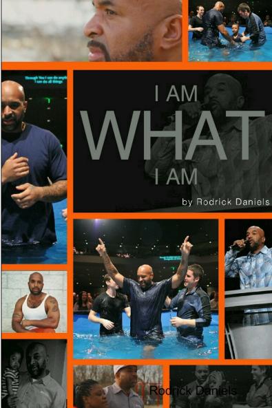 I AM WHAT I AM