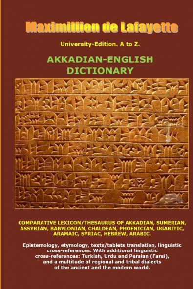 University-Edition. A to Z. Akkadian-English Dictionary
