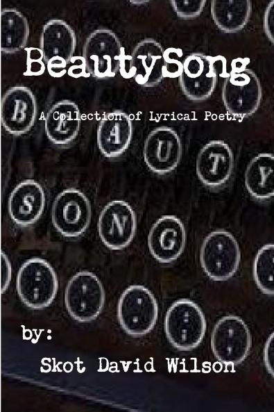 BeautySong A Collection of Lyrical Poetry