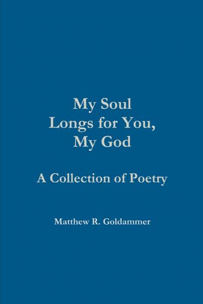 My Soul Longs for You My God