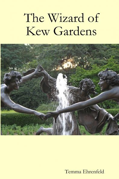 The Wizard of Kew Gardens
