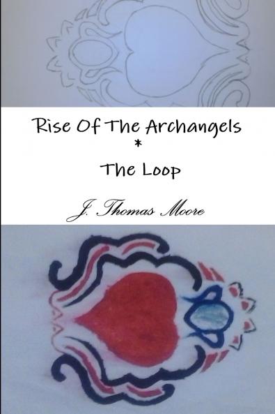 Rise Of The Archangels * The Loop