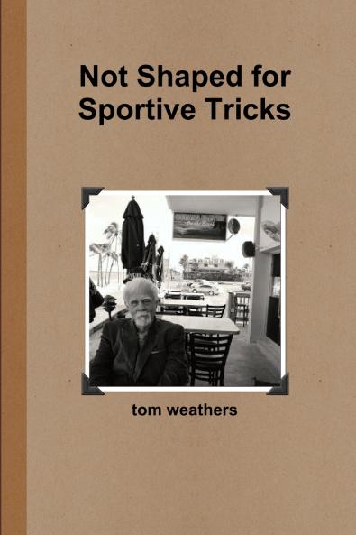 Not Shaped for Sportive Tricks