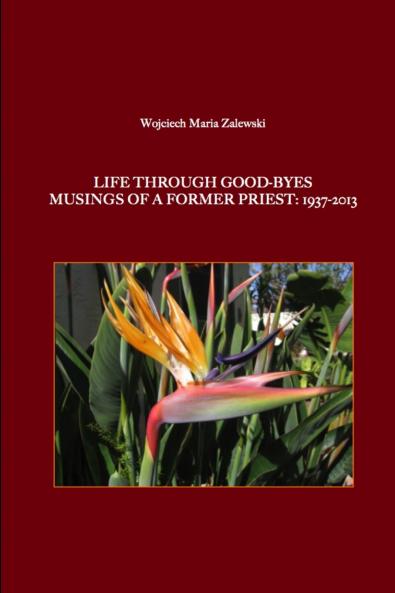 Life through good-byes. Musings of a former priest