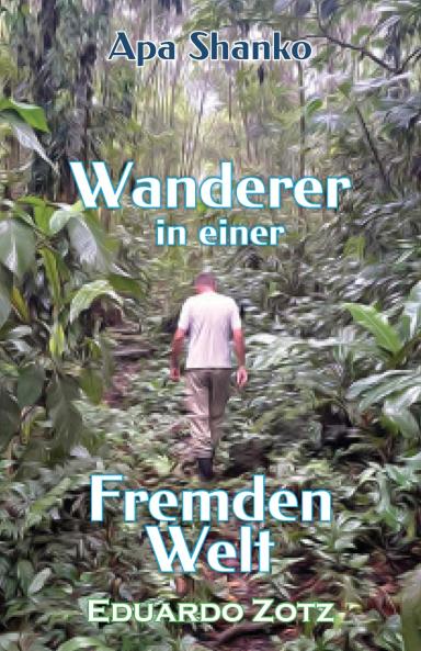 Wanderer in einer Fremden Welt