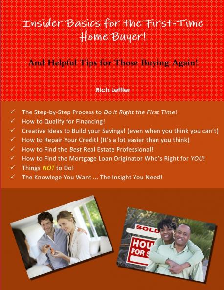 Insider Basics for the First-Time Home Buyer!