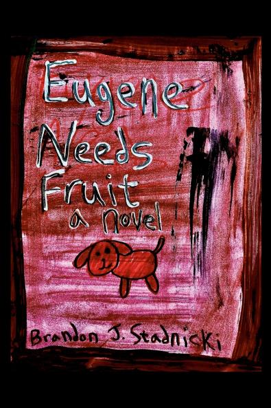 Eugene Needs Fruit