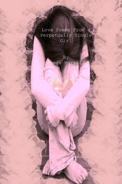 Love Poems From a Perpetually Single Girl