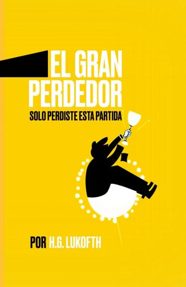 EL GRAN PERDEDOR