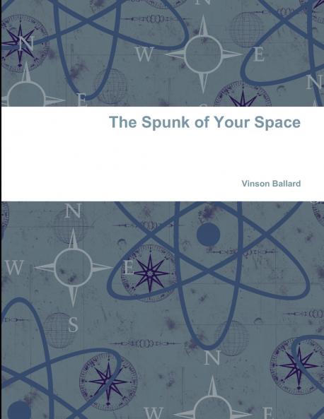 The Spunk of Your Space
