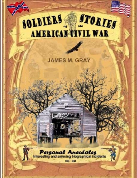 Soldiers Stories of the American Civil War