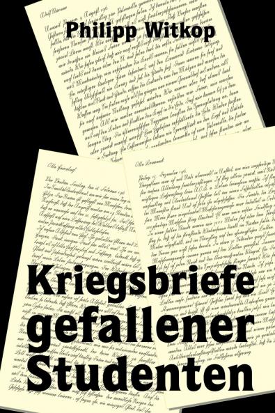 Kriegsbriefe  gefallener  Studenten