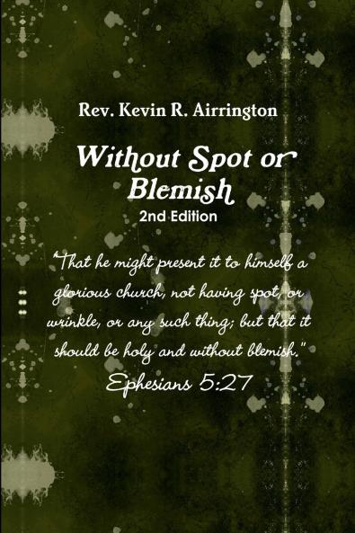 Witthout Spot or Blemish 2nd Edition