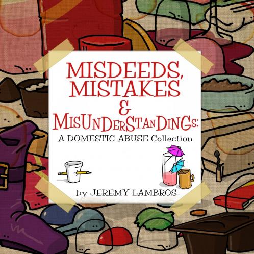 Misdeeds Mistakes & Misunderstandings