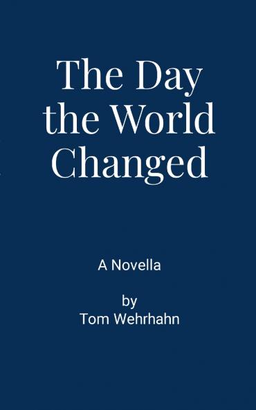 The Day the World Changed