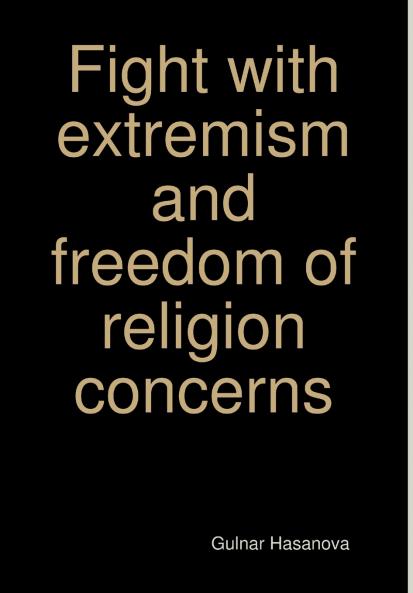 Fight with extremism and freedom of religion concerns