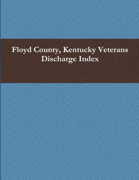Floyd County Kentucky Veterans Discharge Index