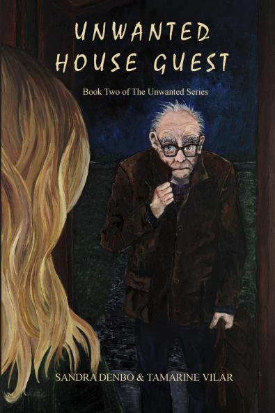 Unwanted House Guest - Book Two