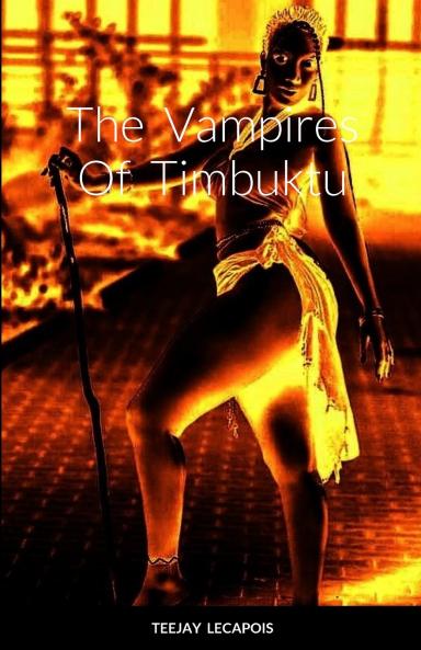 The  Vampires  Of  Timbuktu