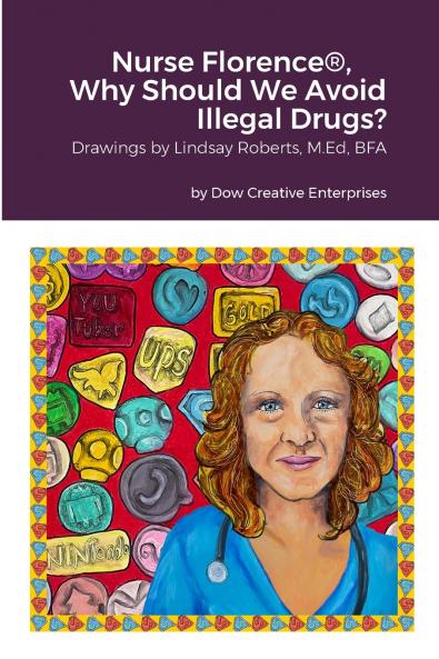 Nurse Florence® Why Should We Avoid Illegal Drugs?