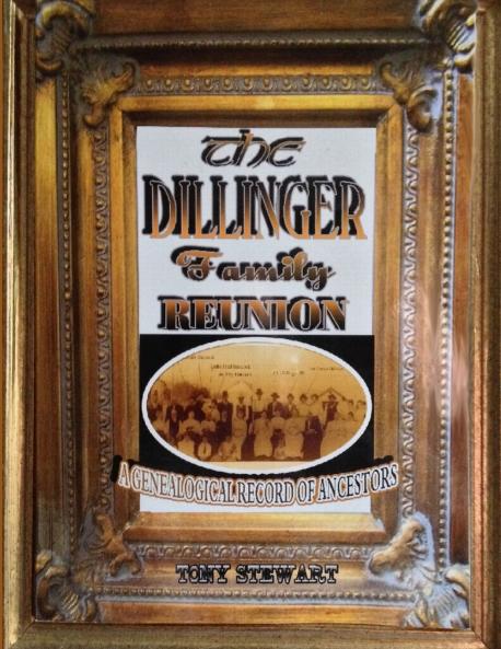 THE DILLINGER FAMILY REUNION
