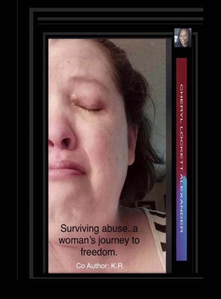 SURVIVING ABUSE... A WOMAN'S JOURNEY TO FREEDOM