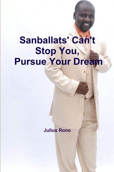 Sanballats' Can't Stop You Pursue Your Dream
