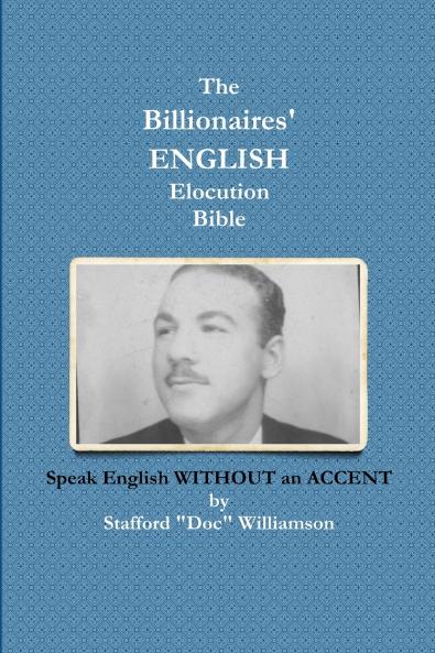 The Billionaires' ENGLISH Elocution Bible