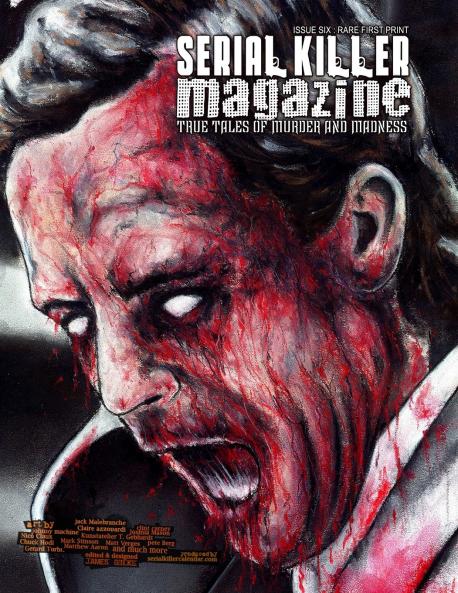 SERIAL KILLER MAGAZINE ISSUE 6