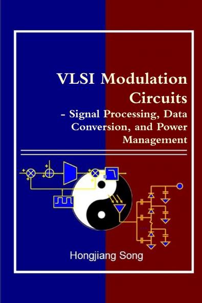VLSI Modulation Circuits - Signal Processing Data Conversion and Power Management
